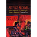 Activist Archives: Youth Culture and the Political Past in Indonesia