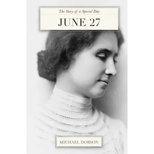 June 27: The Story of a Special Day