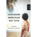 Cualquier Miércoles Soy Tuya
