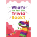 What's the Best Kids Trivia Book: Awesome Riddles And Trick Questions For Kids