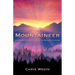 The Mountaineer: An Explorer's Guide to Summiting the Mountain of the Lord