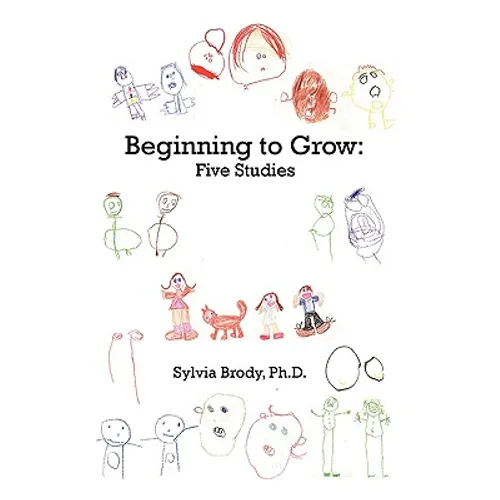 Beginning to Grow: Five Studies