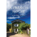 A French House: On the Love of Place