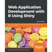 Web Application Development with R Using Shiny - Third Edition