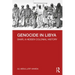 Genocide in Libya: Shar, a Hidden Colonial History