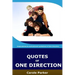 Quotes Of One Direction: Funny, inspirational, & motivational quotations of boyband One Direction