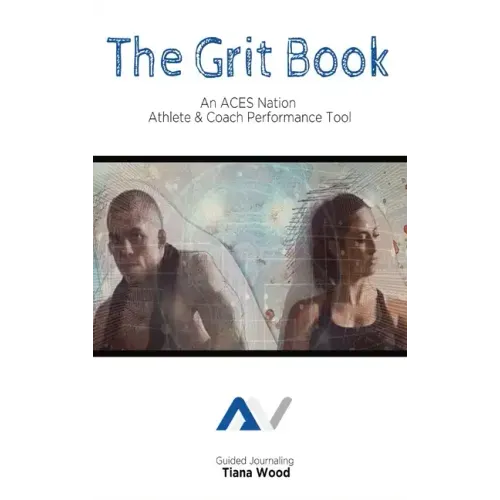 The Grit Book: Guided Journaling for Athletes and Coaches
