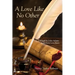 A Love Like No Other: Abigail and John Adams, A Modern Love Story