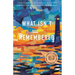 What Isn't Remembered: Stories