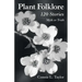 Plant Folklore: 120 Stories