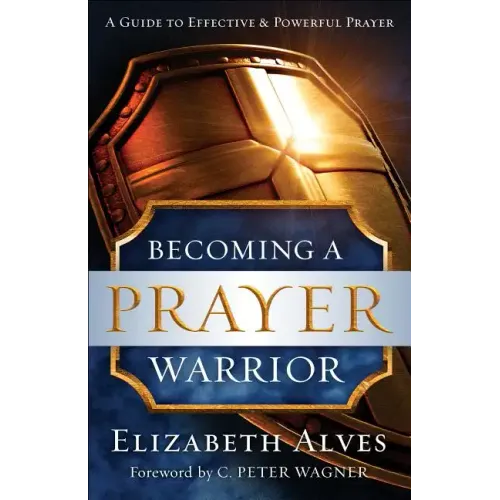 Becoming a Prayer Warrior