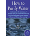 How to Purify Your Drinking Water: Understanding the Importance of Purifying Water and How Purified Water Can Keep You Healthy and Prevent Unwanted Il