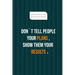 don`t tell people your plans, show them your results: motivation books, motivational interviewing, motivational gifts for women, girl, kids ( size 6x9