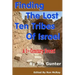 Finding The Lost Ten Tribes Of Israel: A 1st Century Event!