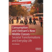 Consumption and Vietnam's New Middle Classes: Societal Transformations and Everyday Life