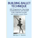 Building Ballet Technique: 110 Progressive Teaching Combinations for Center Floor