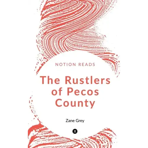 The Rustlers of Pecos County
