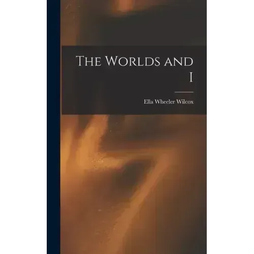 The Worlds and I