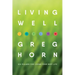Living Well: Six Pillars for Living Your Best Life - Second Edition