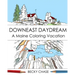Downeast Daydream: A Maine Coloring Vacation