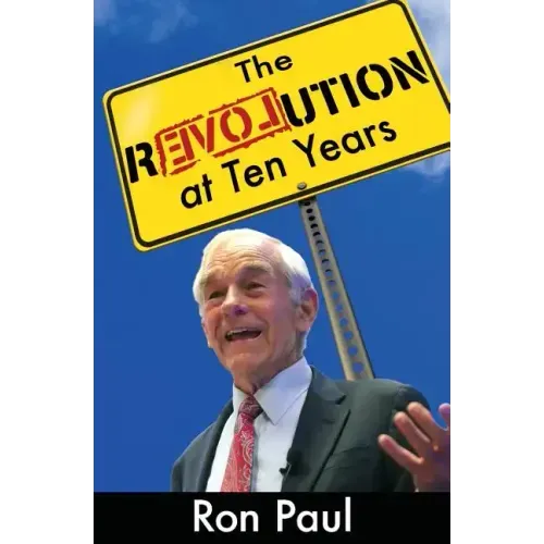 The Revolution at Ten Years