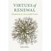 Virtues of Renewal: Wendell Berry's Sustainable Forms