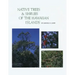 Native Trees and Shrubs of the Hawaiian Islands: An Extensive Study Guide