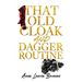 That Old Cloak and Dagger Routine