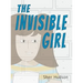 The Invisible Girl: A Children's Book About Confidence And Self-Esteem