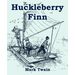 Huckleberry Finn (Large Print Edition)
