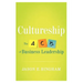 Cultureship: The ABCs of Business Leadership