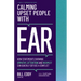 Calming Upset People with Ear: How Statements Showing Empathy, Attention, and Respect Can Quickly Defuse a Conflict