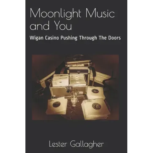 Moonlight Music and You: Wigan Casino Pushing Through The Doors