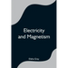 Electricity and Magnetism
