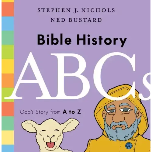 Bible History ABCs: God's Story from A to Z