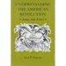 Understanding the American Revolution: Issues and Actors