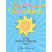 Be The Sunshine: 90-Day Gratitude & Reflection Journal