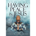 Having Peace in Jesus: Tears of Joy