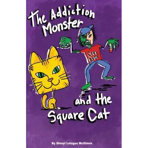 The Addiction Monster and the Square Cat