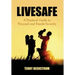 Livesafe: A Practical Guide to Personal and Family Security