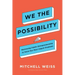 We the Possibility: Harnessing Public Entrepreneurship to Solve Our Most Urgent Problems