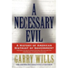 A Necessary Evil: A History of American Distrust of Government