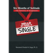 Six Months of Solitude: The Sanctity of Singleness: Prayers and Journal