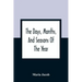 The Days, Months, And Seasons Of The Year: Explained To The Little People Of England