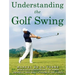 Understanding the Golf Swing
