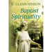 Baptist Spirituality: A Call for Renewed Attentiveness to God