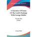 A Narrative of Some of the Lord's Dealings with George Muller: Fourth Part (1856)