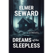 Dreams of the Sleepless