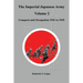 The Imperial Japanese Army Volume 2: Conquest and Occupation 1941 to 1945