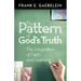The Pattern of God's Truth: The Integration of Faith and Learning